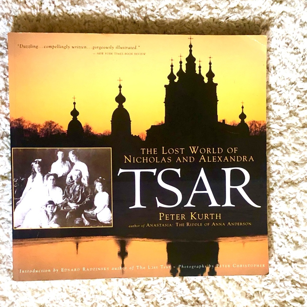 7171 Tsar: The Lost World of Nicholas and Alexandra- Kurt Peter Paperback 230 pg